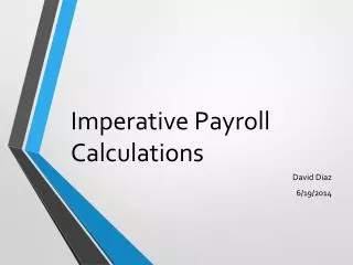 Imperative Payroll Calculations