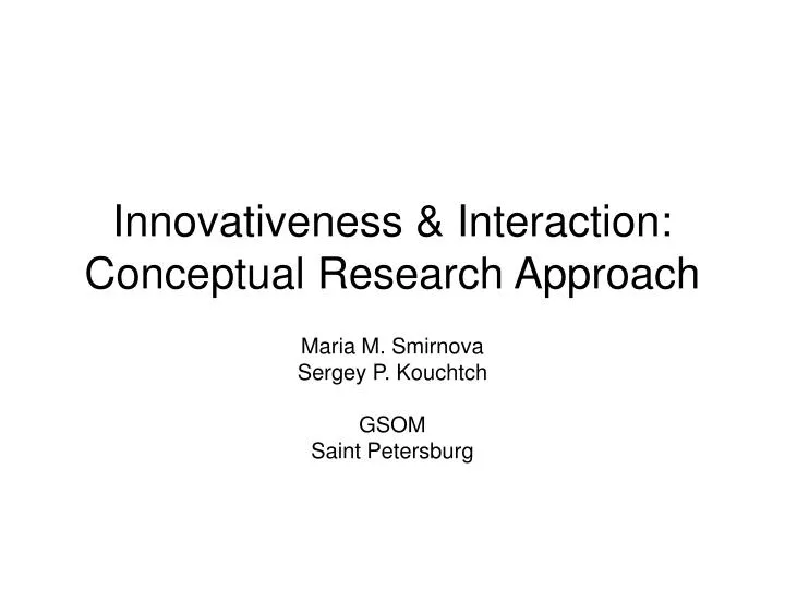 innovativeness interaction conceptual research approach