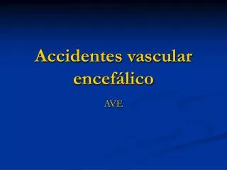 Accidentes vascular encefálico