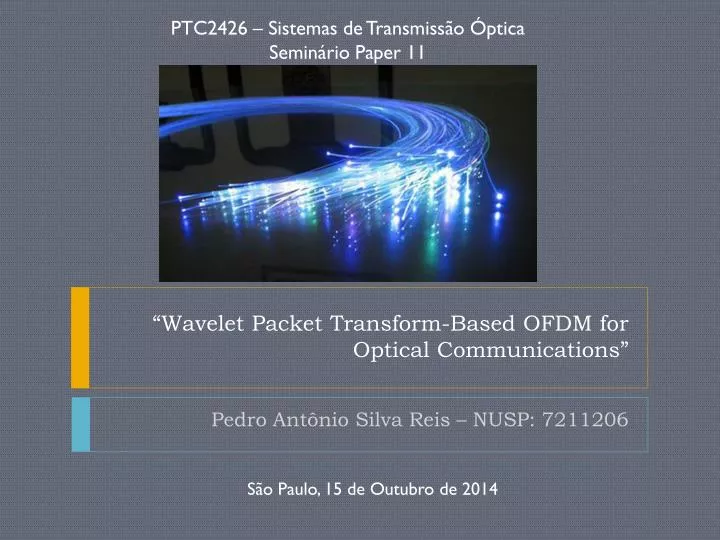 wavelet packet transform based ofdm for optical communications