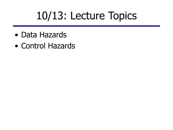 10 13 lecture topics