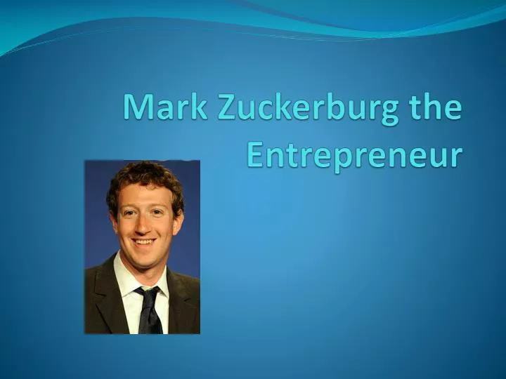 mark zuckerburg the entrepreneur