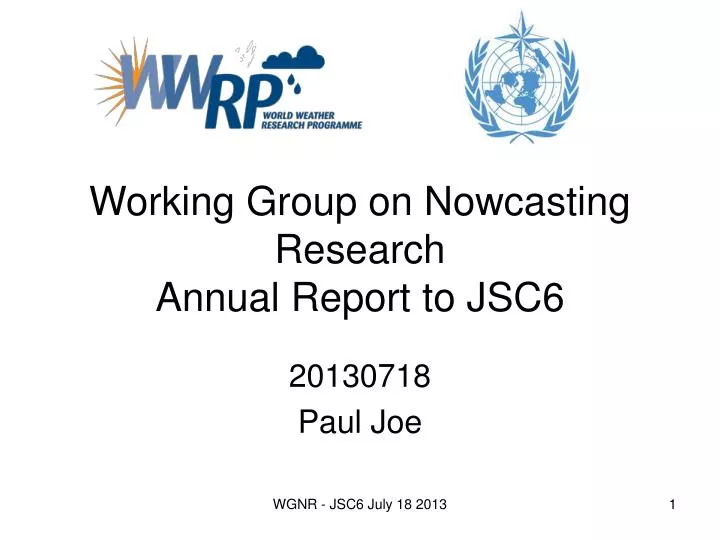 working group on nowcasting research annual report to jsc6