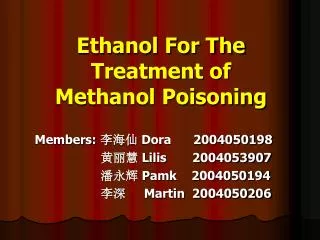Ethanol For The Treatment of Methanol Poisoning