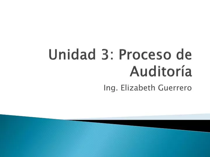 unidad 3 proceso de auditor a