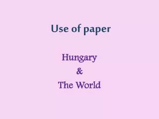 Use of paper