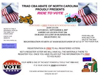 TRIAD CBA/ABATE OF NORTH CAROLINA PROUDLY PRESENTS RIDE TO VOTE