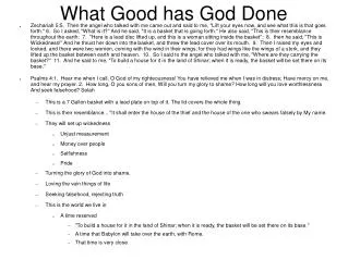 What Good has God Done