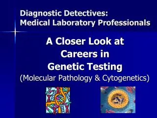 Diagnostic Detectives: Medical Laboratory Professionals