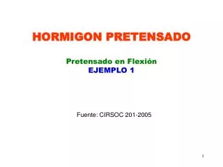 HORMIGON PRETENSADO Pretensado en Flexión EJEMPLO 1