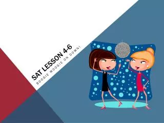 SAT Lesson 4-6