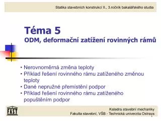 Téma 5 ODM, deformační zatížení rovinných rámů
