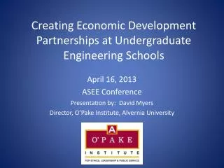 Creating Economic Development Partnerships at Undergraduate Engineering Schools