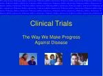 Clinical Trials - slide 1