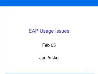 EAP Usage Issues