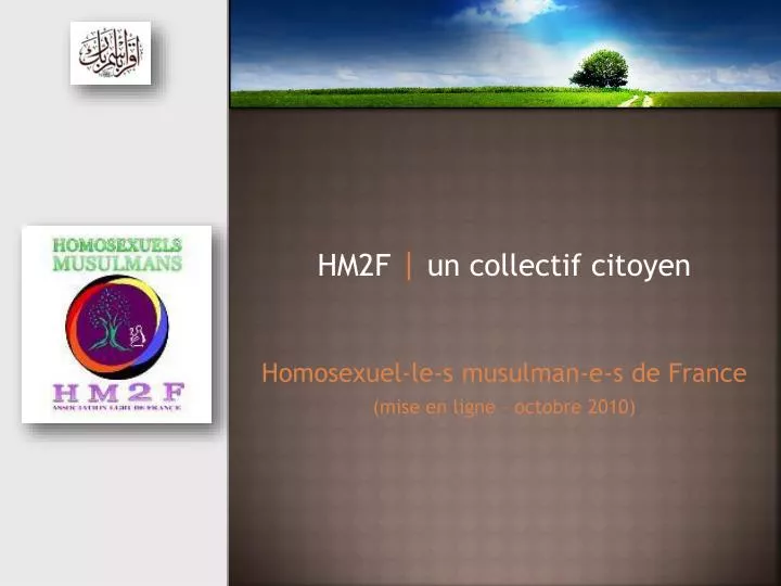 hm2f un collectif citoyen homosexuel le s musulman e s de france mise en ligne octobre 2010