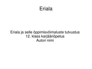 Eriala