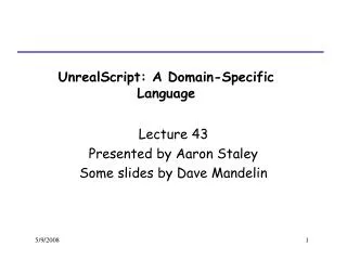 UnrealScript: A Domain-Specific Language