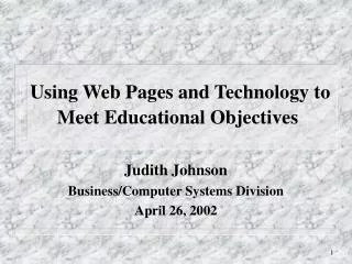 Using Web Pages and Technology to Meet Educational Objectives