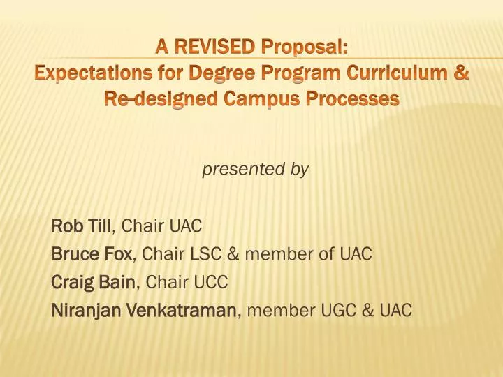 a revised proposal expectations for degree program curriculum re designed campus processes