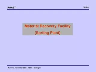 Material Recovery Facility (Sorting Plant)