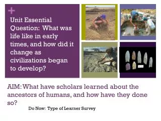 AIM: What have scholars learned about the ancestors of humans, and how have they done so?