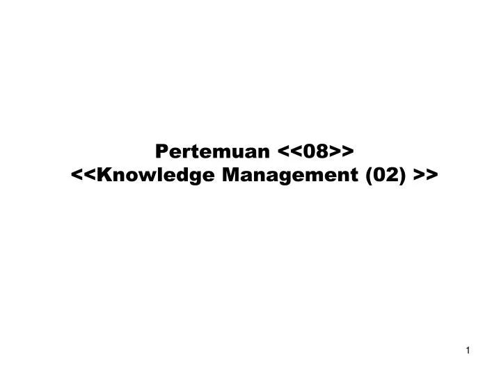 pertemuan 08 knowledge management 02