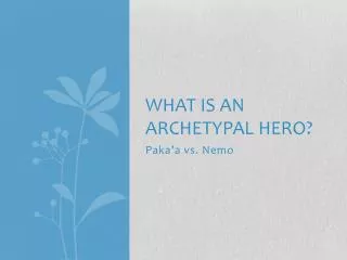 What is an archetypal hero?