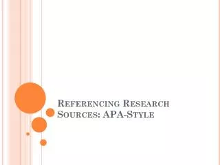 Referencing Research Sources: APA-Style