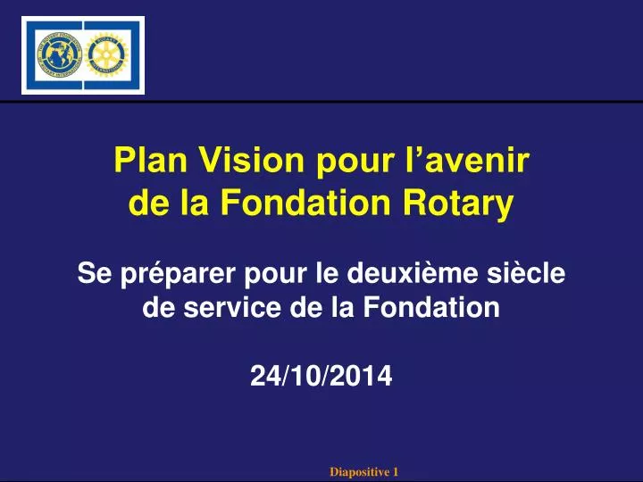 plan vision pour l avenir de la fondation rotary