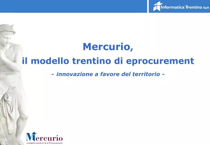 mercurio il modello trentino di eprocurement innovazione a favore del territorio