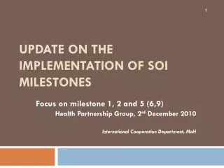 Update on the implementation of SOI milestones