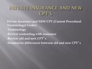 private insurance and New CPT’s