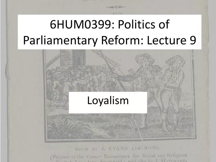 6hum0399 politics of parliamentary reform lecture 9