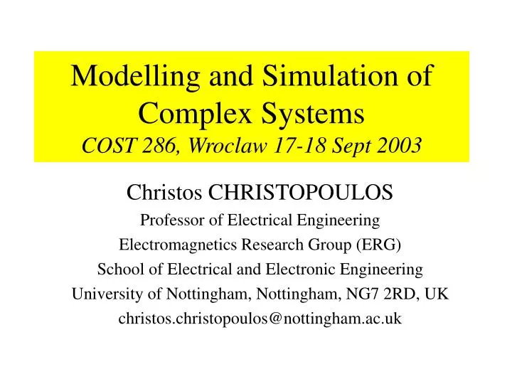 modelling and simulation of complex systems cost 286 wroclaw 17 18 sept 2003