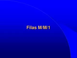Filas M/M/1