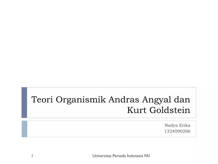 teori organismik andras angyal dan kurt goldstein