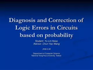 Diagnosis and Correction of Logic Errors in Circuits based on probability