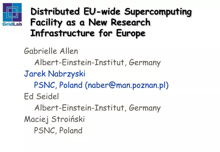 distributed eu wide supercomputing facility as a new research infrastructure for europe