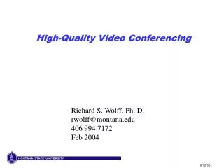 High-Quality Video Conferencing