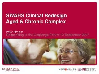 SWAHS Clinical Redesign Aged &amp; Chronic Complex