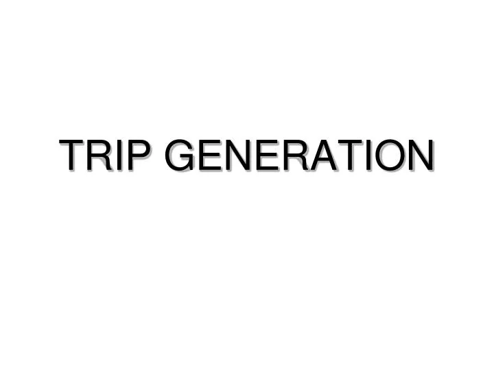 trip generation