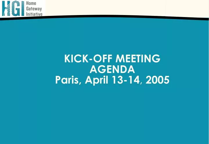 kick off meeting agenda paris april 13 14 2005