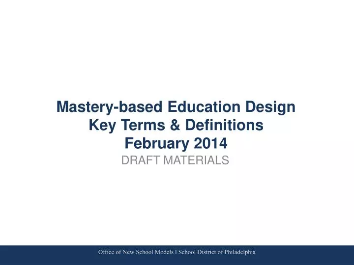 mastery based education design key terms definitions february 2014