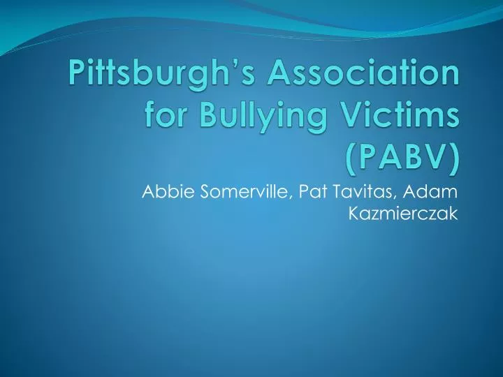 pittsburgh s association for bullying victims pabv