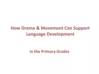 How Drama &amp; Movement Can Support Language Development