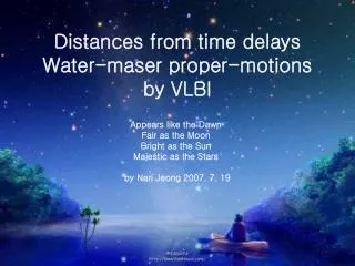Distances from time delays Water-maser proper-motions by VLBI