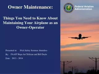Owner Maintenance: Things You Need to Know About Maintaining Your Airplane as an Owner-Operator