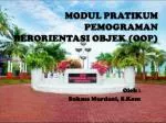 MODUL PRATIKUM PEMOGRAMAN BERORIENTASI OBJEK (OOP) - slide 1