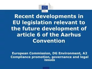 European Commission , DG Environment , A2 Compliance promotion, governance and legal issues